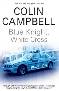 Blue Knight, White Cross by Colin Campbell